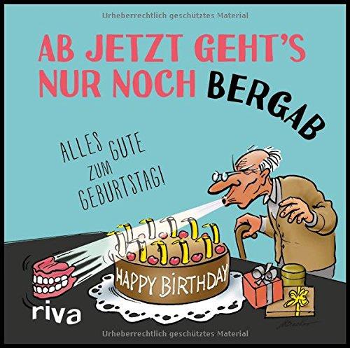 Ab jetzt geht's nur noch bergab: Alles Gute zum Geburtstag!