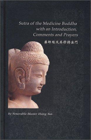 Sutra Of The Medicine Buddha: With An Introduction, Comments, And Prayers