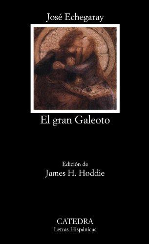 El gran galeoto (Letras Hispánicas)