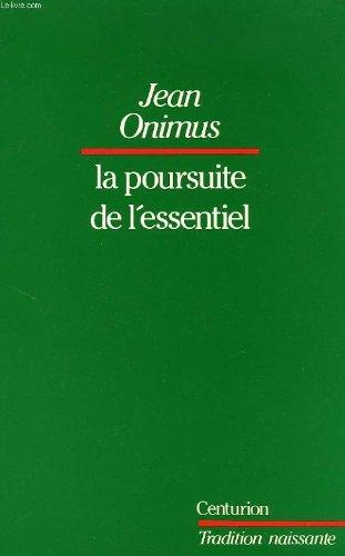 La Poursuite de l'essentiel