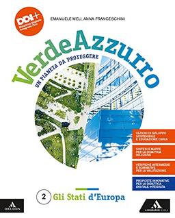 Verdeazzurro. Un pianeta da proteggere. Con Atlante. Per la Scuola media. Con e-book. Con espansione online. Gli stati d'Europa (Vol. 2)