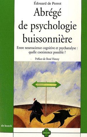 Abrégé de psychologie buissonnière : entre neuroscience cognitive et psychanalyse, quelle coexistence possible ?