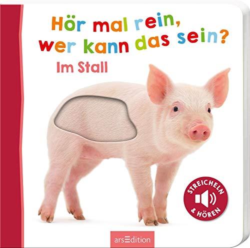 Hör mal rein, wer kann das sein - Im Stall (Foto-Streichel-Soundbuch)