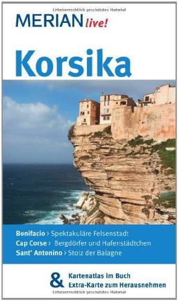 Korsika: MERIAN Live! - Mit Kartenatlas im Buch und Extra-Karte zum Herausnehmen