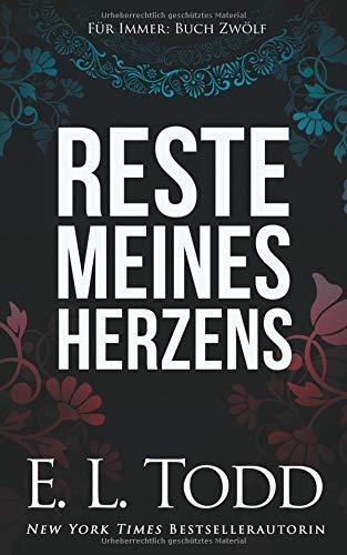 Reste meines Herzens (Für Immer, Band 12)