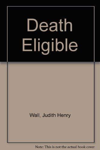 DEATH ELIGIBLE