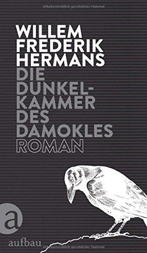 Die Dunkelkammer des Damokles: Roman