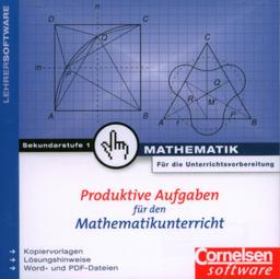 Produktive Aufgaben für den Mathematikunterricht - Sekundarstufe I: 5.-10. Schuljahr - CD-ROM