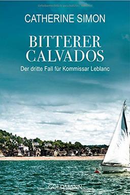 Bitterer Calvados: Der dritte Fall für Kommissar Leblanc