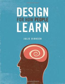 Design for How People Learn (Voices That Matter)