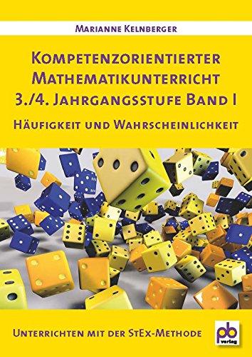 Kompetenzorientierter Mathematikunterricht 3./4. Klasse Bd.I