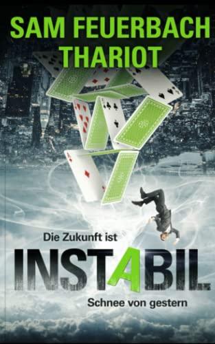 Instabil - Die Zukunft ist Schnee von gestern: Zeitreise - Thriller (3/5)