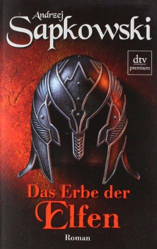 Das Erbe der Elfen: Roman