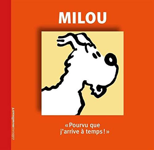 Milou - Pourvu Que J Arrive a Temps