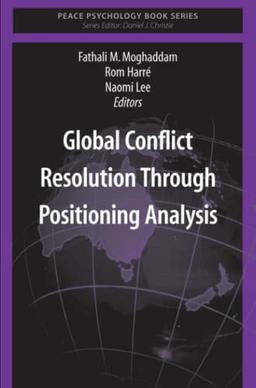 Global Conflict Resolution Through Positioning Analysis (Peace Psychology Book Series)