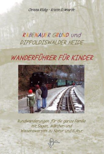 Rabenauer Grund und Dippoldiswalder Heide: Wanderführer für Kinder