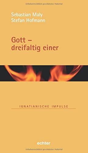 Gott - dreifaltig einer (Ignatianische Impulse)