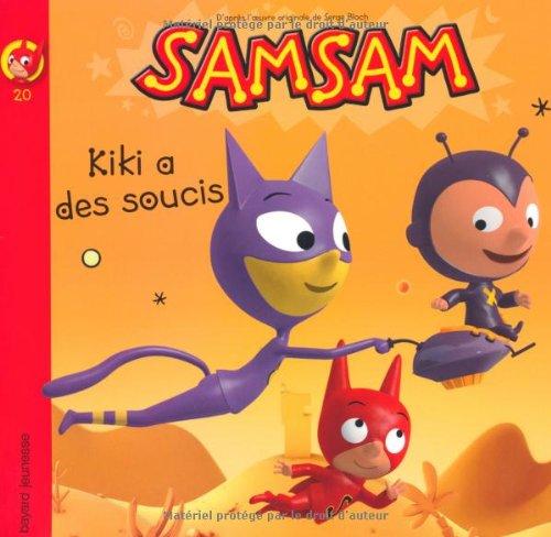 SamSam. Vol. 20. Kiki a des soucis