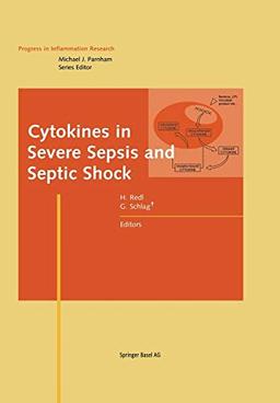 Cytokines in Severe Sepsis and Septic Shock (Progress in Inflammation Research)