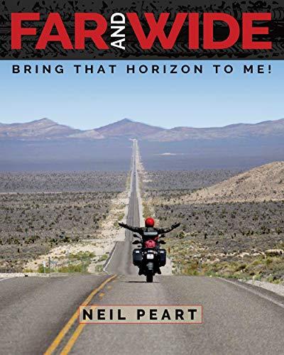 Peart, N: Far And Wide: Bring That Horizon to Me!