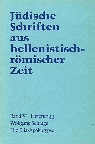 Jüdische Schriften aus  hellenistisch-römischer Zeit, Bd 5: Apokalypsen: Die Elia-Apokalypse