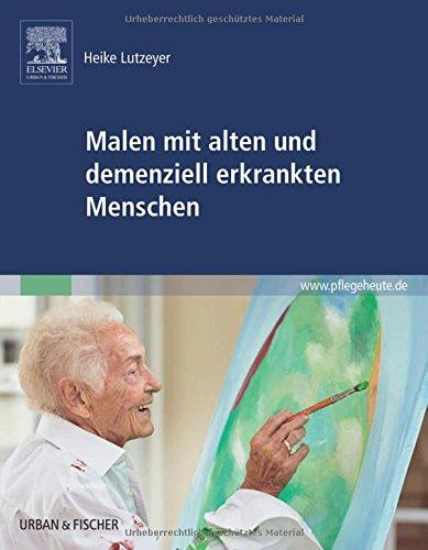 Malen mit alten und demenziell erkrankten Menschen