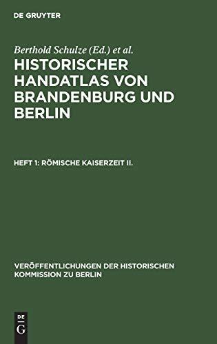 Römische Kaiserzeit II: Römische Münzen, römischer Import, Brandgruben und Drehscheibenkeramik (Veröffentlichungen der Historischen Kommission zu Berlin)