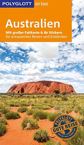 POLYGLOTT on tour Reiseführer Australien: Mit großer Faltkarte, 80 Stickern und individueller App