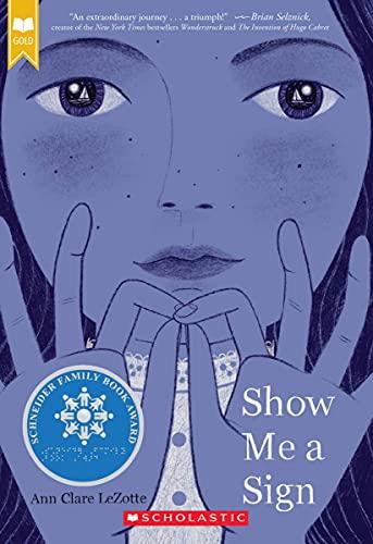 SHOW ME A SIGN (Scholastic Gold)