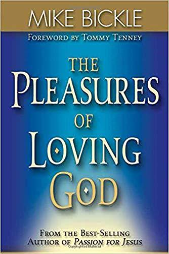 The Pleasure of Loving God: A Call to Accept God's All-Encompassing Love for You