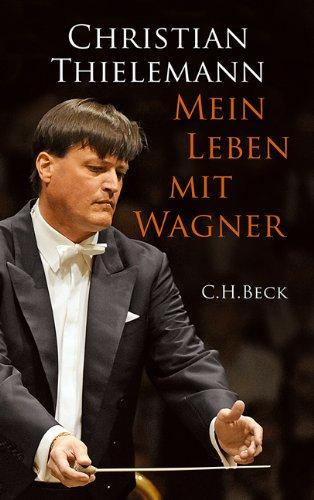 Mein Leben mit Wagner