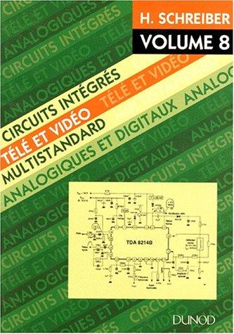 Circuits intégrés télé et vidéo 8 : multistandard, analogiques et digitaux