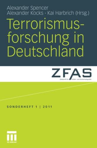 Terrorismusforschung in Deutschland (Zeitschrift für Außen- und Sicherheitspolitik – Sonderhefte, Band 1)