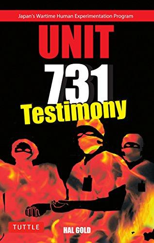 Unit 731 Testimony: Japan's Wartime Human Experimentation Program (Tuttle Classics)