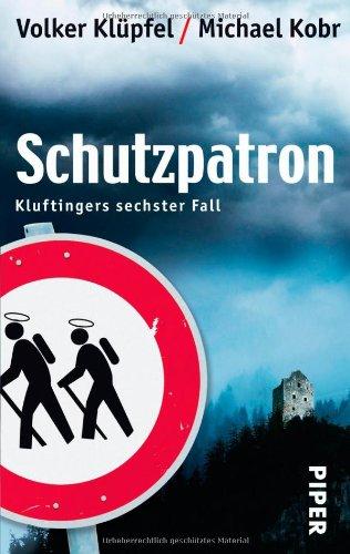 Schutzpatron: Kluftingers sechster Fall