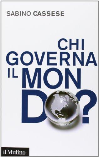 Chi governa il mondo? (Saggi, Band 798)