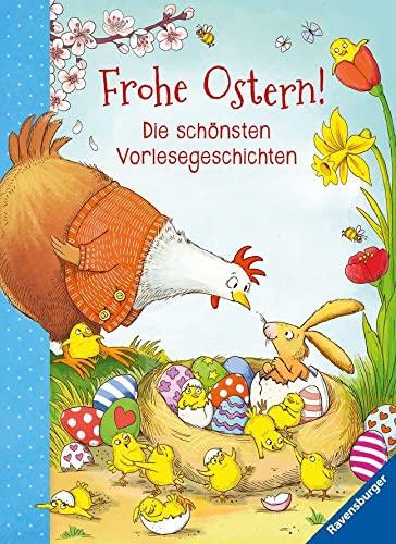 Frohe Ostern! - Die schönsten Vorlesegeschichten