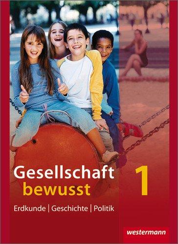 Gesellschaft bewusst - Ausgabe 2011 für Nordrhein-Westfalen: Schülerband 1 mit Schüler-CD: Ausgabe 2010