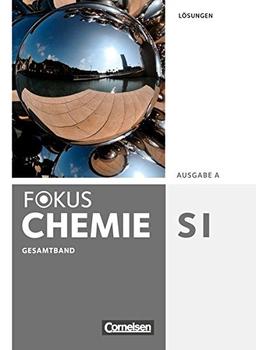 Fokus Chemie - Neubearbeitung - Gymnasium - Ausgabe A: Gesamtband - Lösungen