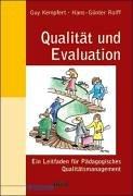 Qualität und Evaluation: Ein Leitfaden für Pädagogisches Qualitätsmanagement (Beltz Pädagogik / Neue Lehrerbildung und Schulentwicklung)