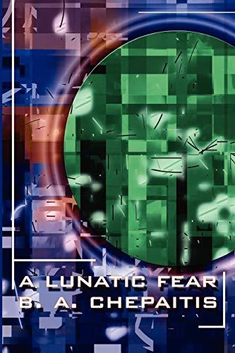 A Lunatic Fear