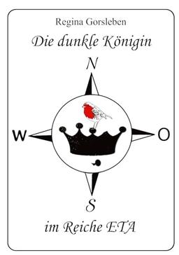 Die dunkle Königin im Reiche ETA: Ein neoromantisches Märchen