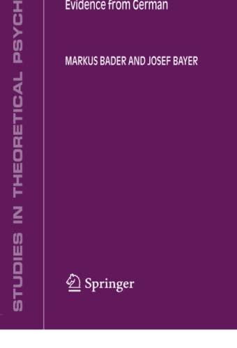 Case and Linking in Language Comprehension: Evidence from German (Studies in Theoretical Psycholinguistics, Band 34)