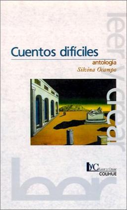 Ocampo, S: Cuentos Dificiles (Coleccion Literaria Lyc (Leer y Crear)