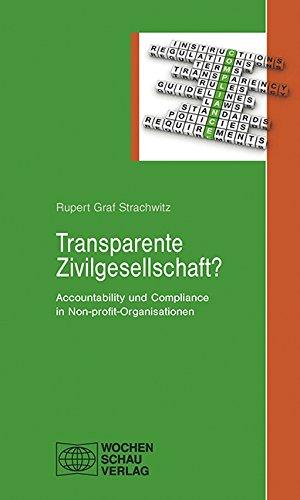 Transparente Zivilgesellschaft?: Accountability und Compliance in Non-profit-Organisationen