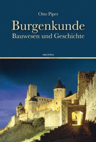 Burgenkunde - Bauwesen und Geschichte