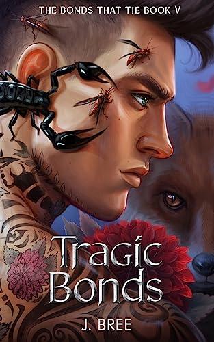 Tragic Bonds (The Bonds that Tie, Band 5)