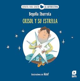 Crisol y su estrella (Cuentos para sentir)