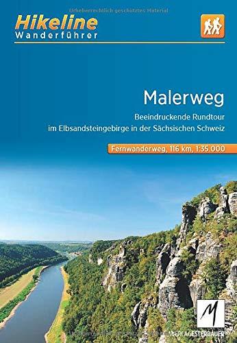 Wanderführer Malerweg: Beeindruckende Rundtour im Elbsandsteingebirge in der Sächsischen Schweiz, 116 km, 1:35.000, GPS-Tracks Download, LiveUpdate (Hikeline /Wanderführer)