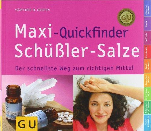 Maxi-Quickfinder Schüßler-Salze: Der schnellste Weg zum richtigen Mittel (GU Quickfinder)